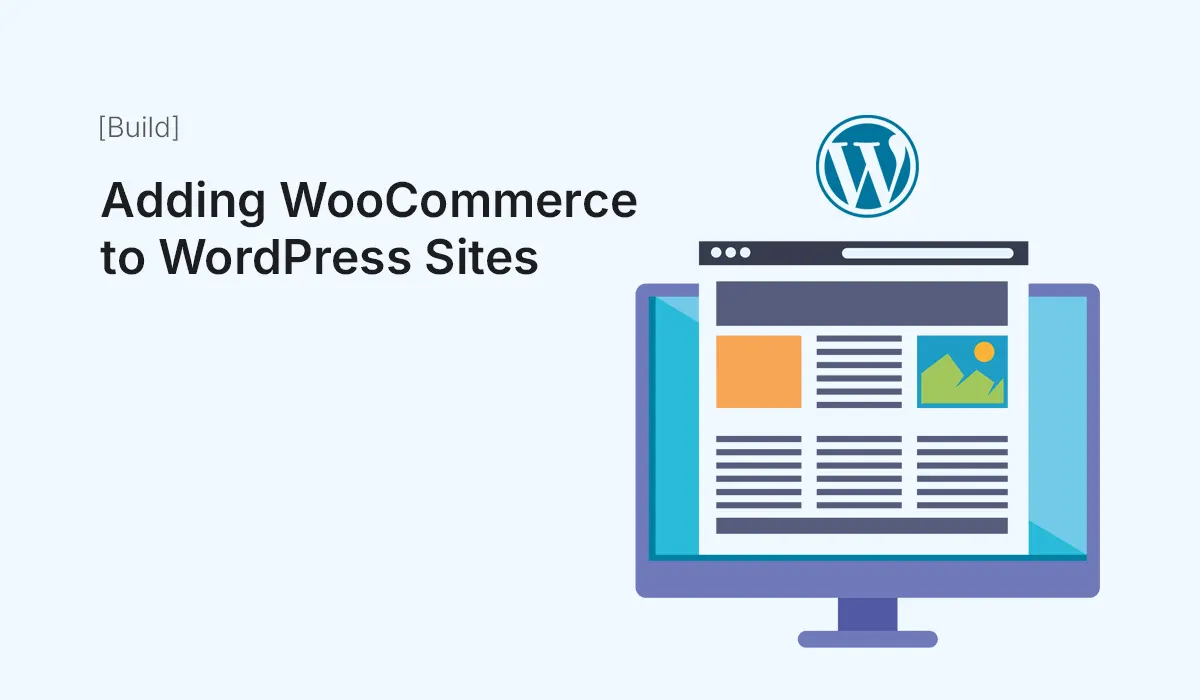 Adding WooCommerce to WordPress Sites