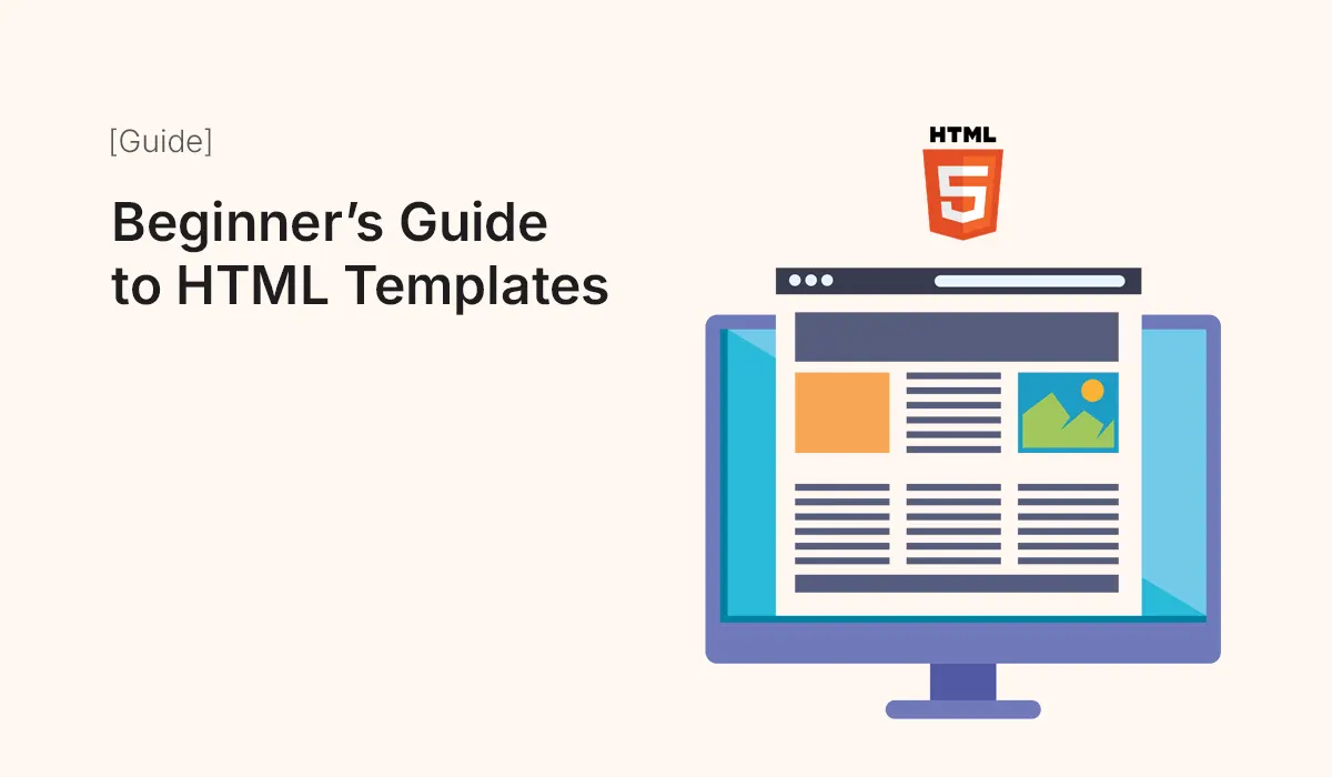 Beginner’s Guide to HTML Templates