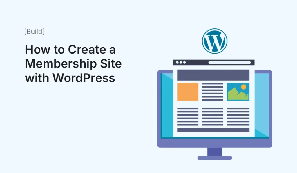 Create a membership site with WordPress step-by-step