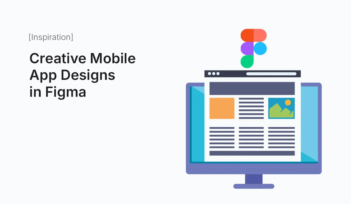 Creative Mobile App Designs in Figma