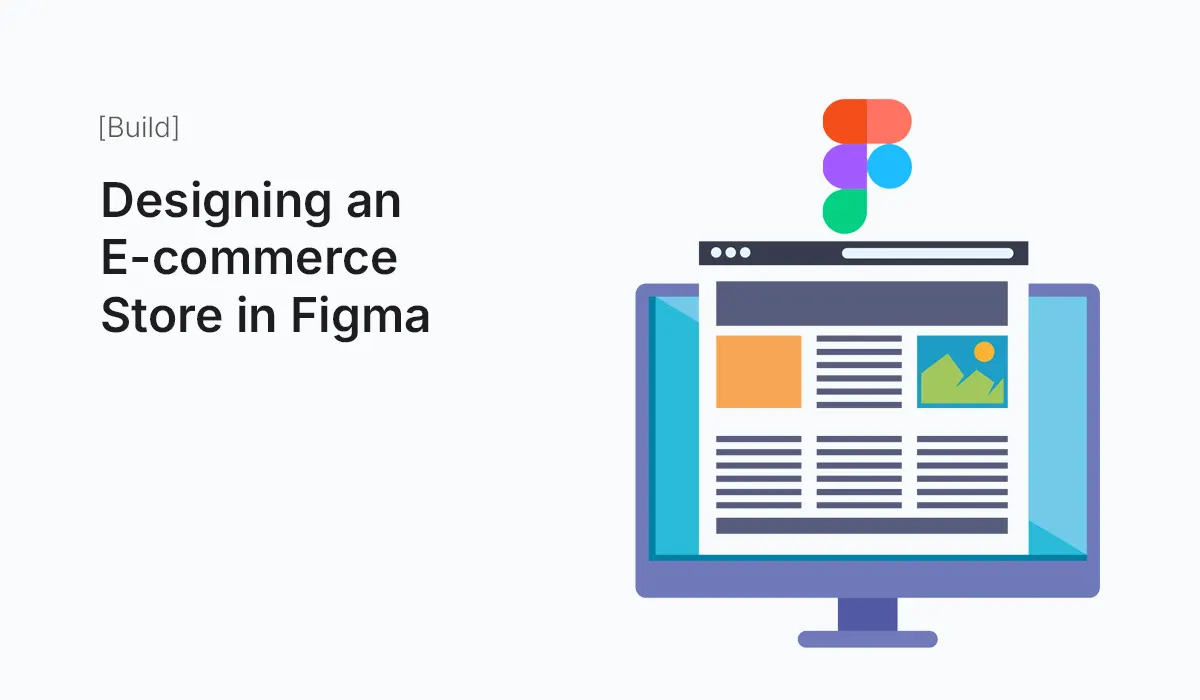 Designing an E-commerce Store in Figma