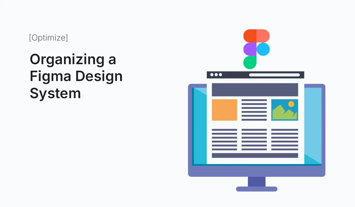 Organizing a Figma Design System