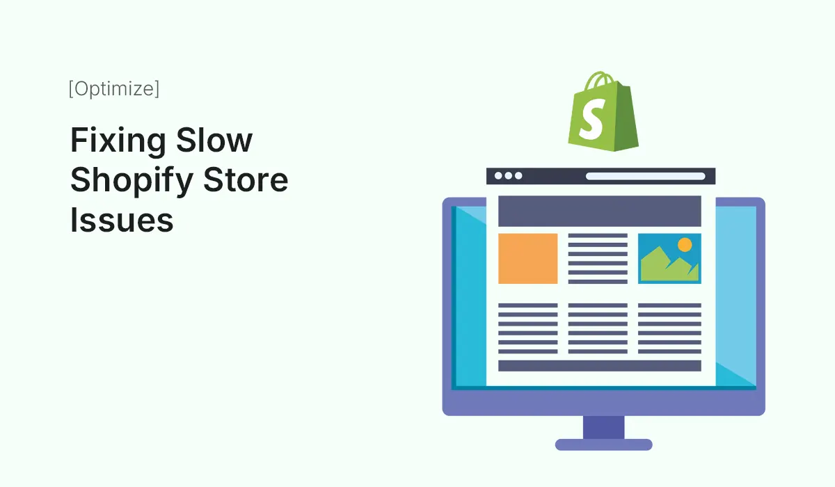 Fixing Slow Shopify Store Issues
