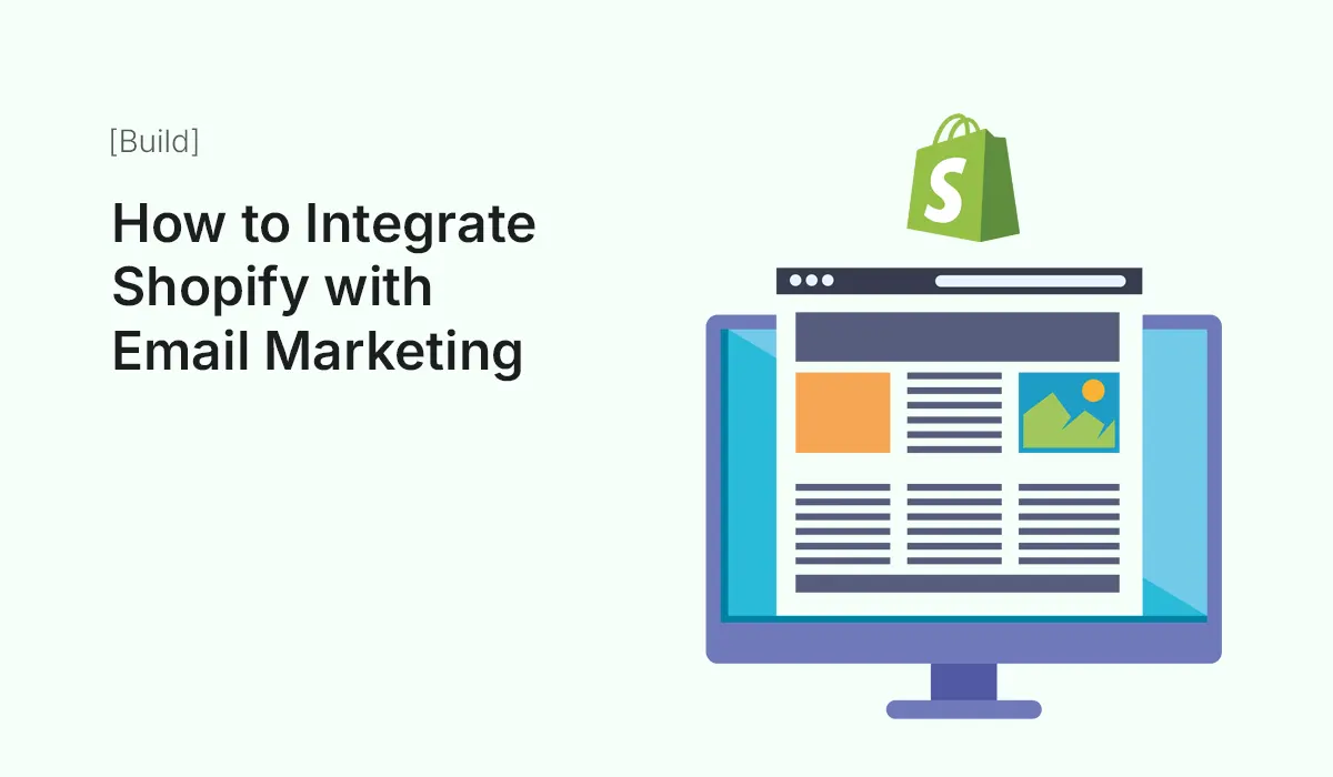 How to Integrate Shopify with Email Marketing