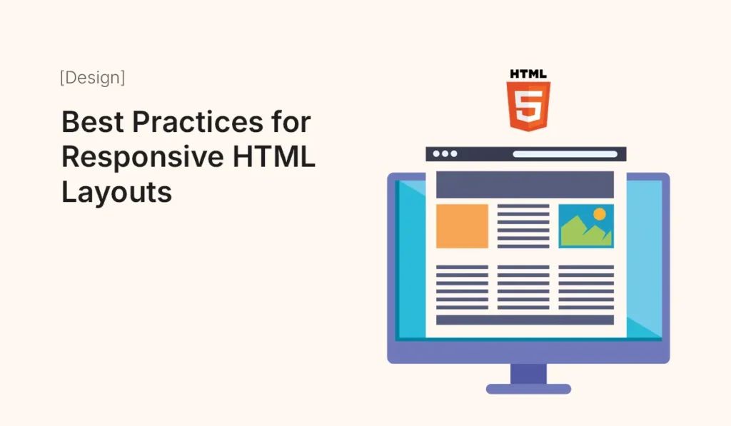 Best practices for responsive HTML layouts across devices