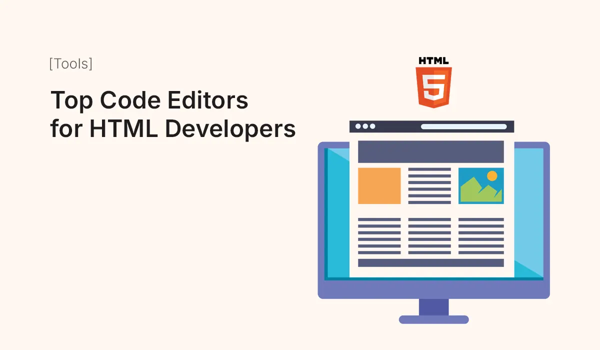 Top Code Editors for HTML Developers