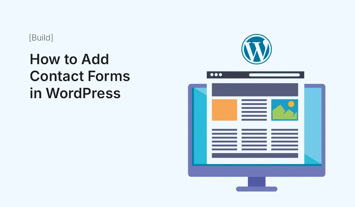 How to Add Contact Forms in WordPress