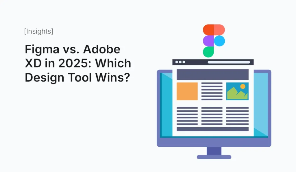Comparison between Figma and Adobe XD in 2025 for UI/UX design